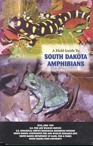 Immagine del venditore per A Field Guide to South Dakota Amphibians. venduto da Frank's Duplicate Books