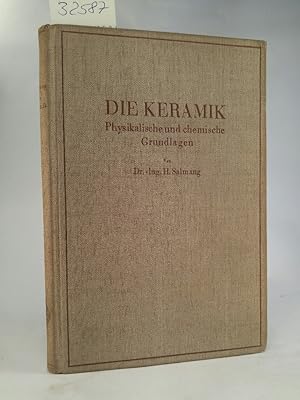 Bild des Verkufers fr Die physikalischen und chemischen Grundlagen der Keramik zum Verkauf von ANTIQUARIAT Franke BRUDDENBOOKS