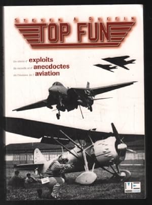 Top Fun : Un siècle d'exploits de records et d'anecdotes de l'histoire de l'aviation