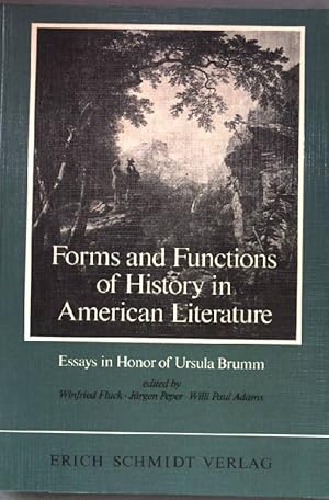 Immagine del venditore per Forms and functions of history in American literature : essays in honor of Ursula Brumm. venduto da books4less (Versandantiquariat Petra Gros GmbH & Co. KG)