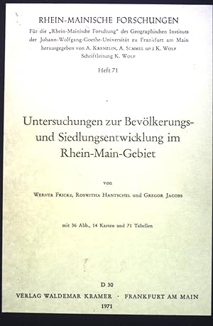 Seller image for Untersuchungen zur Bevlkerungs- und Siedlungsentwicklung im Rhein-Main-Gebiet. Rhein-Mainische Forschungen, Heft 71 for sale by books4less (Versandantiquariat Petra Gros GmbH & Co. KG)