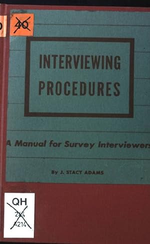 Bild des Verkufers fr Interviewing Procedures: A Manual for Survey Interviewers. zum Verkauf von books4less (Versandantiquariat Petra Gros GmbH & Co. KG)