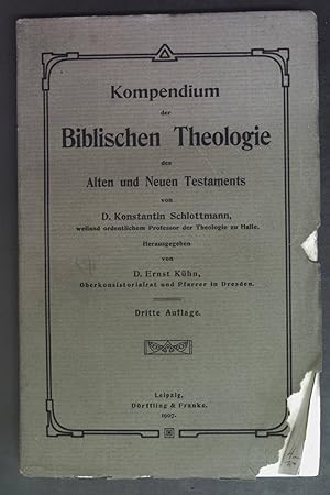 Imagen del vendedor de Kompendium der Biblischen Theologie des Alten und Neuen Testaments. a la venta por books4less (Versandantiquariat Petra Gros GmbH & Co. KG)
