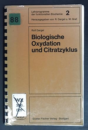 Seller image for Biologische Oxydation und Citratzyklus. Lehrprogramme der funktionellen Biochemie ; Teil 2. for sale by books4less (Versandantiquariat Petra Gros GmbH & Co. KG)