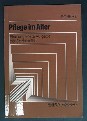 Bild des Verkufers fr Pflege im Alter : eine ungelste Aufgabe der Sozialpolitik ; zum Meinungsstreit ber die Pflegeversicherung. zum Verkauf von books4less (Versandantiquariat Petra Gros GmbH & Co. KG)