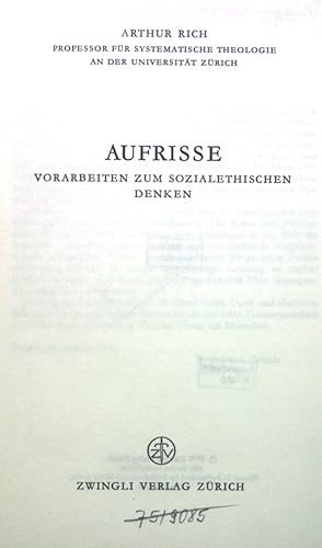 Seller image for Aufrisse: Vorarbeiten zum Sozialethischen Denken. Verffentlichungen des Instituts fr Sozialethik an der Uni. Zrich, Band IV for sale by books4less (Versandantiquariat Petra Gros GmbH & Co. KG)