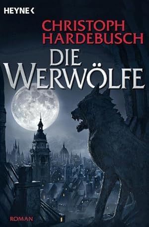 Die Werwölfe: Roman