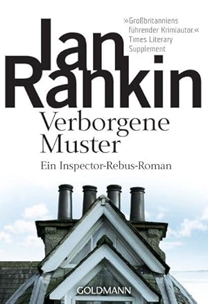 Verborgene Muster: der 1. Fall für Inspector Rebus (DIE INSPECTOR REBUS-ROMANE, Band 1)