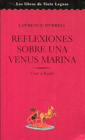 Imagen del vendedor de Reflexiones sobre una Venus marina. Viaje a Rodas. Panorama de (Viaje a) Rodas a la venta por Rincn de Lectura