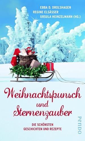 Bild des Verkufers fr Weihnachtspunsch und Sternenzauber: Die schnsten Geschichten und Rezepte zum Verkauf von Gerald Wollermann