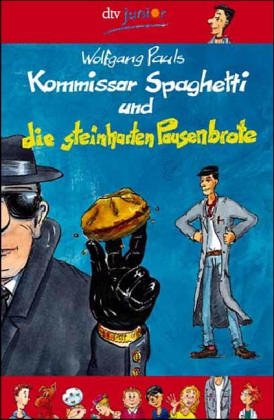 Image du vendeur pour Kommissar Spaghetti und die steinharten Pausenbrote mis en vente par Gabis Bcherlager