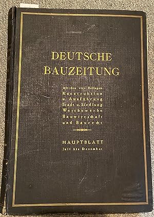Deutsche Bauzeitung. Mit den vier Beilagen Konstruktionu. Ausführung Stadt u. Siedlung Wettbewerb...