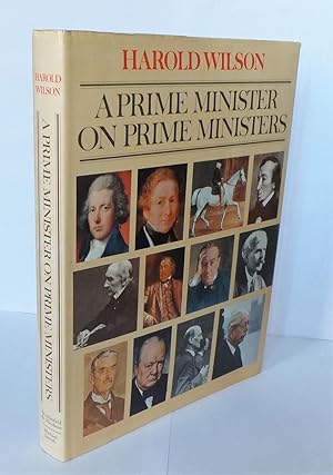 A Prime Minister on Prime Ministers [signed]
