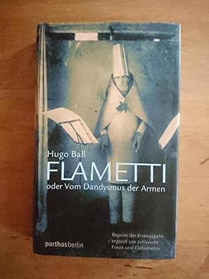 Bild des Verkufers fr Flametti oder Vom Dandysmus der Armen zum Verkauf von Antiquariat Birgit Gerl