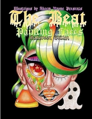 Bild des Verkufers fr The Beat: Painting Faces: Halloween Edition zum Verkauf von GreatBookPrices