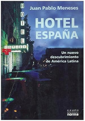 Seller image for Hotel Espaa. Un Nuevo Descubrimiento De Amrica Latina (Spanish Edition) for sale by Von Kickblanc