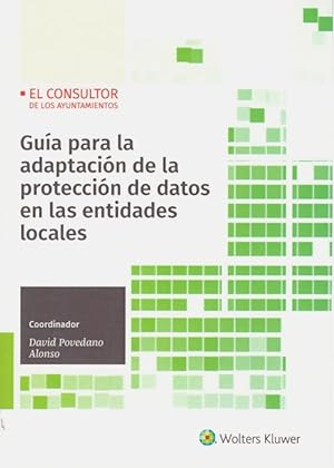 Bild des Verkufers fr Gua para la adaptacin de la proteccin de datos en las entidades locales zum Verkauf von Vuestros Libros