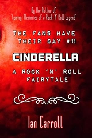 Immagine del venditore per The Fans Have Their Say #11 Cinderella: : A Rock 'n' Roll Fairytale venduto da GreatBookPrices