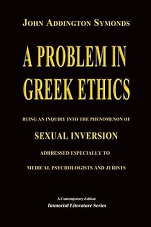 Image du vendeur pour Problem in Greek Ethics : A Contemporary Edition - Pen House Editions mis en vente par GreatBookPrices