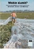Immagine del venditore per Wohin damit? Reste und Abf�lle in Land- und Forstwirtschaft, Garten- und Weinbau. venduto da Buchversand Joachim Neumann