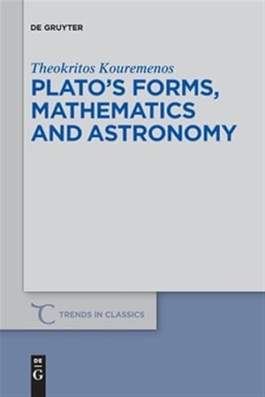 Seller image for Plato?s Forms, Mathematics and Astronomy for sale by GreatBookPrices