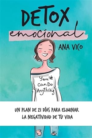 Seller image for Detox emocional: Un plan de 21 das para eliminar la negatividad de tu vida -Language: spanish for sale by GreatBookPrices