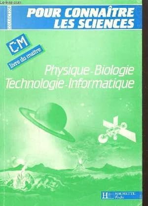 Imagen del vendedor de Physique-biologie-technologie-informatique, livre du ma�tre CM a la venta por Le-Livre