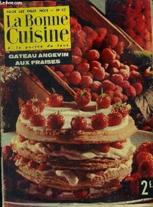 Seller image for La Bonne cuisine  la porte de tous n 57 - Juin - Juillet 1965 : Gteau angevin aux fraises - Bouillon de crabes - Julienne d't - Soupe toulonnaise - Chou-fleur marin - Pigeon en chemise - Le lapin  la gele de cognac,etc. for sale by Le-Livre