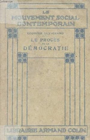 Seller image for Le procs de la dmocratie - Le mouvement social contemporain for sale by Le-Livre