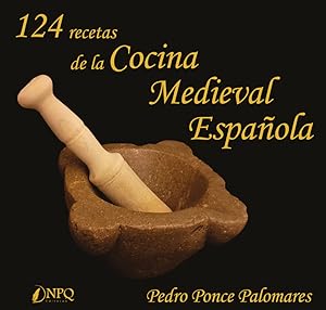 Bild des Verk�ufers f�r 124 Recetas de la cocina medieval espa�ola zum Verkauf von Imosver