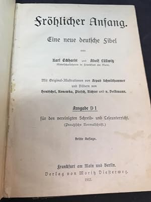 Bild des Verkufers fr Frhlicher Anfang. Eine neue deutsche Fibel. Mit Original-Illustrationen von Arpad Schmidhammer und Bildern von Hendschel, Konewka, Pletsch, Richter und v. Volkmann. Ausgabe D 1 fr den vereinigten Schreib- und Leseunterricht (Preuische Normalschrift). zum Verkauf von Altstadt-Antiquariat Nowicki-Hecht UG