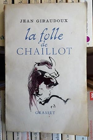 La folle de Chaillot (pièce en deux actes)