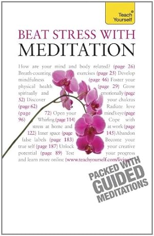 Bild des Verkufers fr Beat Stress with Meditation: A Teach Yourself Guide (Teach Yourself: Philosophy & Religion) (Paperback) zum Verkauf von InventoryMasters