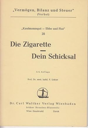 Bild des Verkufers fr Die Zigarette - Dein Schicksal. Zeitschrift "Vermgen, Bilanz und Steuer", Kaufmannsgut - Ebbe und Flut 28. zum Verkauf von Antiquariat Puderbach