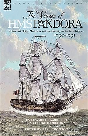 Immagine del venditore per Voyage of H.m.s. Pandora : In Pursuit of the Mutineers of the Bounty in the South Seas-1790-1791 venduto da GreatBookPrices