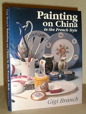 Seller image for Painting on China in the French Style for sale by Washburn Books