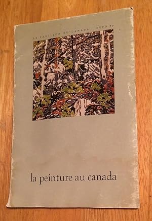 Immagine del venditore per La Peinture au Canada. Le Pavillon du Canada Expo 67 venduto da Lucky Panther Books