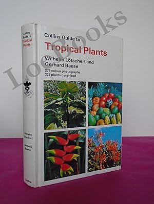 Bild des Verkufers fr COLLINS GUIDE TO TROPICAL PLANTS zum Verkauf von LOE BOOKS