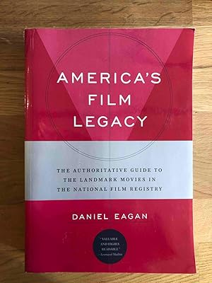Immagine del venditore per America's Film Legacy: The Authoritative Guide to the Landmark Movies in the National Film Registry venduto da Jake's Place Books