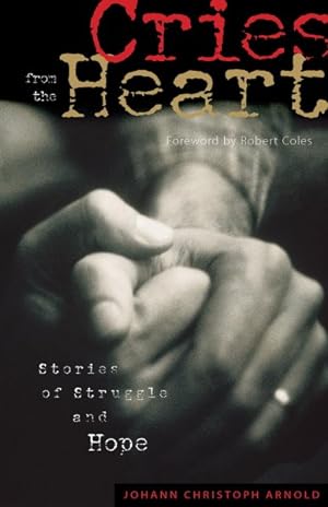 Seller image for Cries from the Heart : Stories of Struggle and Hope for sale by GreatBookPrices