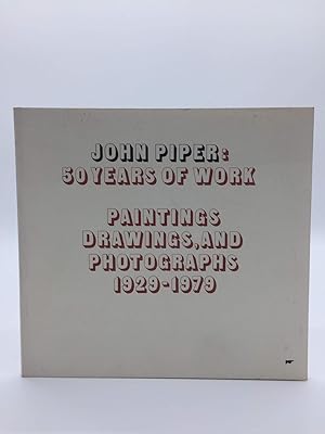 Seller image for John Piper: 50 Years of Work- Paintings, Drawings and Photographs 1929-1979 for sale by Holt Art Books