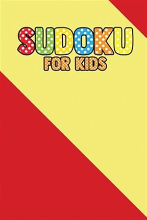 Immagine del venditore per Suduku For Kids: 200+ Puzzles For Children (With solve) venduto da GreatBookPrices