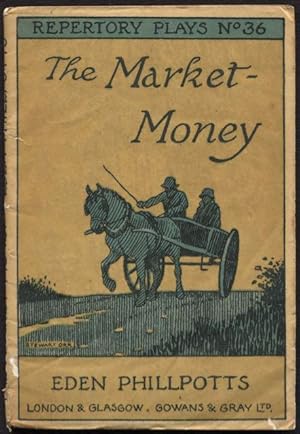 The Market-Money : Repertory Plays No. 36.