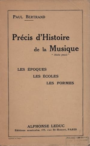 Bild des Verkufers fr Prcis d'Histoire de la Musique: Les poques - les coles - les formes. zum Verkauf von Buch von den Driesch