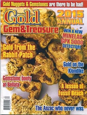 Australian gold gem & treasure, 2015 Annual, Volume 30 March, April, May, June, August, October, ...