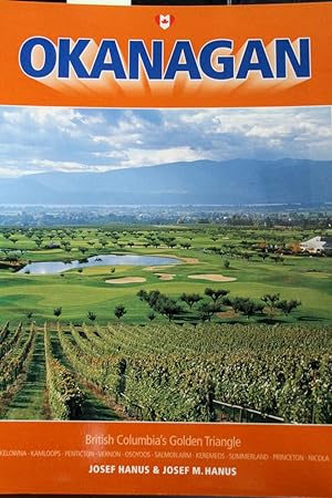 Seller image for Okanagan: British Columbia's Golden Triangle for sale by Mad Hatter Bookstore