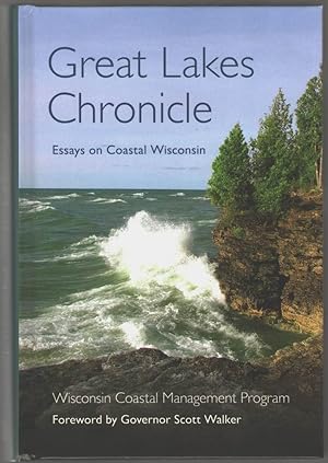 Bild des Verk�ufers f�r Great Lakes Chronicle: Essays on Coastal Wisconsin zum Verkauf von Aardvark Book Depot
