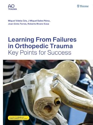 Image du vendeur pour Learning From Failures in Orthopedic Trauma mis en vente par BuchWeltWeit Ludwig Meier e.K.