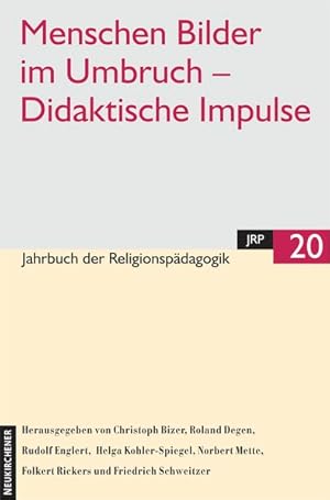 Bild des Verkufers fr Jahrbuch der Religionspdagogik 20, 2004 Menschen Bilder im Umbruch - Didaktische Impulse zum Verkauf von Bunt Buchhandlung GmbH