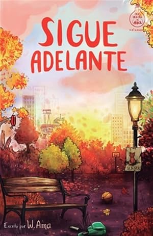 Imagen del vendedor de Sigue adelante (Serie Ideas en la casa del arbol. Volumen 4) : Novela Infantil-juvenil. Lectura De 8-9 a 11-12 Anos. Literatura Ficcion. Libros Para Ninas Y Ninos. (Spanish Edition) -Language: spanish a la venta por GreatBookPrices